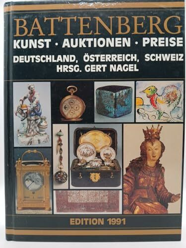 Battenberg Kunst, Auktionen, Preise 1991. Deutschland, Österreich, Schweiz