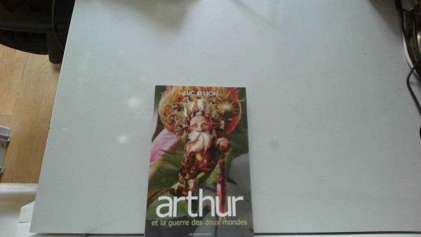 Arthur et la guerre des deux mondes - Livre T04