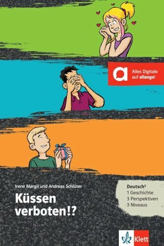 Küssen verboten!?: Leküre mit digitalen Extras (Deutsch³)