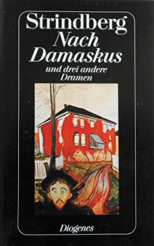 Nach Damaskus und drei andere Dramen