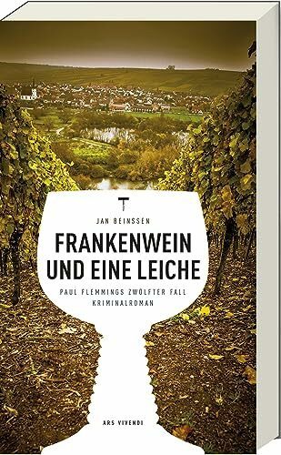 Frankenwein und eine Leiche: Paul Flemmings zwölfter Fall, Frankenkrimi (Paul-Flemming-Reihe, Band 12) - Nürnberg-Krimi