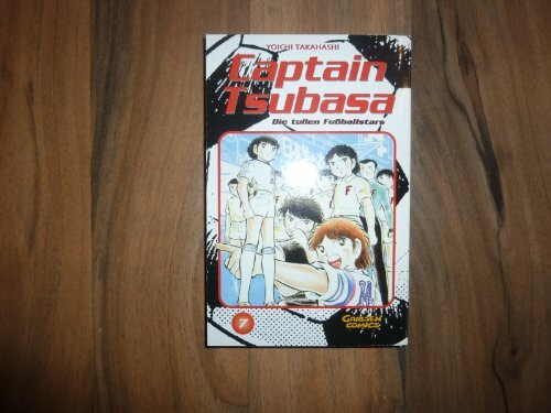 Captain Tsubasa. Die tollen Fußballstars: Captain Tsubasa, Bd.7, Die tollen Fußballstars