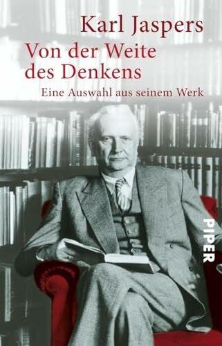 Von der Weite des Denkens: Eine Auswahl aus seinem Werk