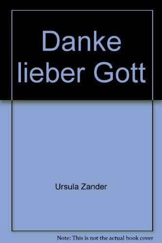 Danke lieber Gott