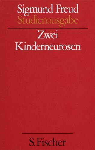 Zwei Kinderneurosen. (Studienausgabe) Bd. 8 von 10 u. Erg.-Bd.