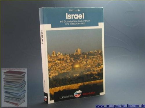 Israel mit Gazastreifen, Golanhöhen und Westjordanland