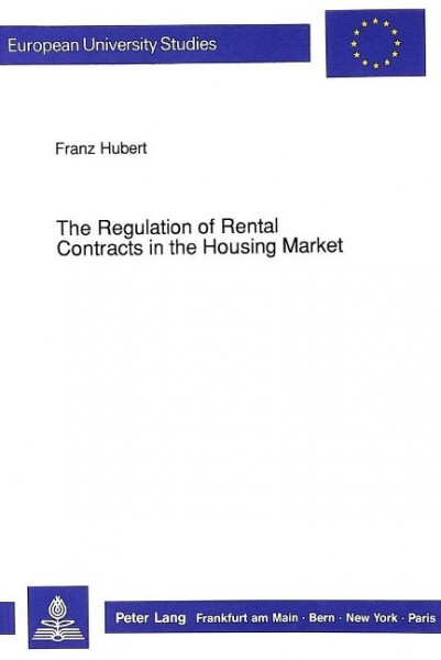 The Regulation of Rental Contracts in the Housing Market