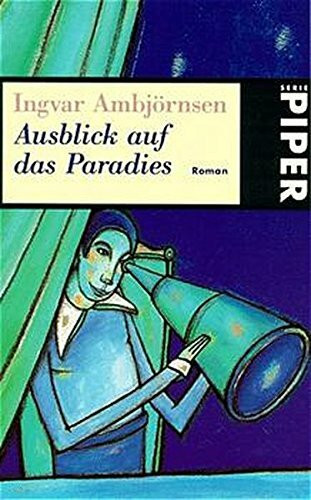 Ausblick auf das Paradies: Roman (Piper Taschenbuch)