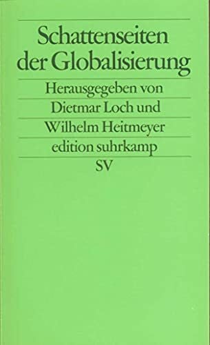 Schattenseiten der Globalisierung: Rechtsradikalismus, Rechtspopulismus und separatistischer Regionalismus in westlichen Demokratien (edition suhrkamp)