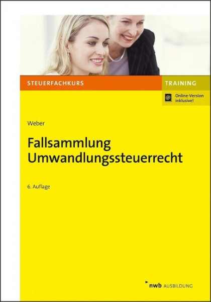 Fallsammlung Umwandlungssteuerrecht