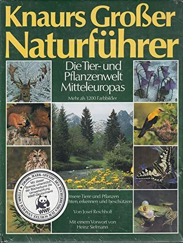 Knaurs Grosser Naturführer: Die Tier- und Pflanzenwelt Mitteleuropas