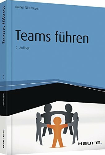 Teams führen (Haufe Praxisratgeber)