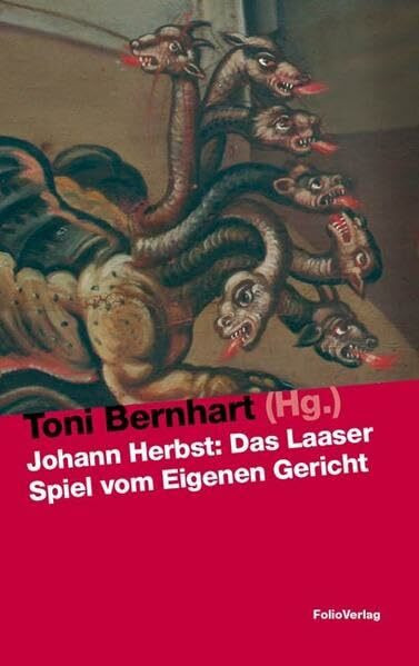 Johann Herbst: Das Laaser Spiel vom Eigenen Gericht (Transfer Bibliothek)