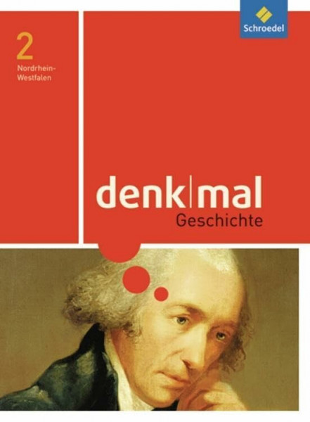 denkmal - Ausgabe 2011 für Nordrhein-Westfalen: Schülerband 2: Schulbuch 2 7./8. Schuljahr