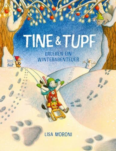Tine & Tupf erleben ein Winterabenteuer (Tine und Tupf)