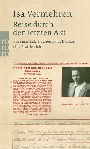 Reise durch den letzten Akt: Ravensbrück, Buchenwald, Dachau: eine Frau berichtet