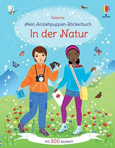 Mein Anziehpuppen-Stickerbuch: In der Natur: mit 300 Stickern (Meine Anziehpuppen-Stickerbücher)