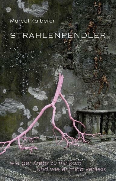 Strahlenpendler: wie der Krebs zu mir kam und wie er mich verliess