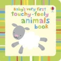 Baby's Very First Touchy-Feely Animals