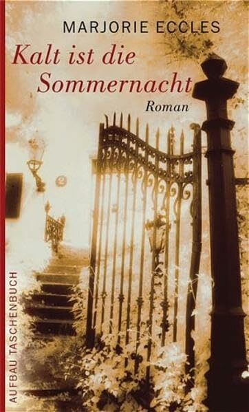 Kalt ist die Sommernacht: Roman (Aufbau Taschenbücher)