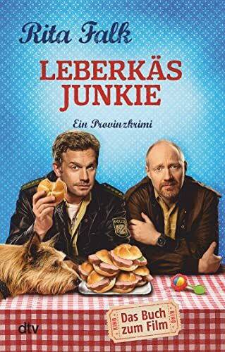 Leberkäsjunkie: Der siebte Fall für den Eberhofer – Ein Provinzkrimi (Franz Eberhofer, Band 7)