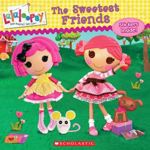 The Sweetest Friends (Lalaloopsy)