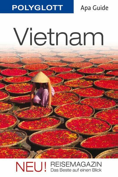 POLYGLOTT Apa Guide Vietnam: Mit Reisemagazin - das Beste auf einen Blick