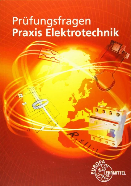 Prüfungsfragen Praxis Elektrotechnik