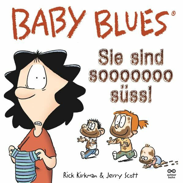 Baby Blues 11: Sie sind sooooooo süß?