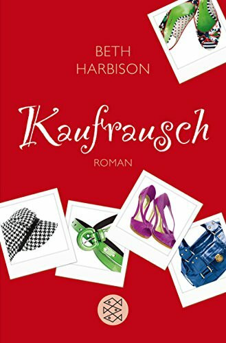 Kaufrausch: Roman: Roman. Deutsche Erstausgabe