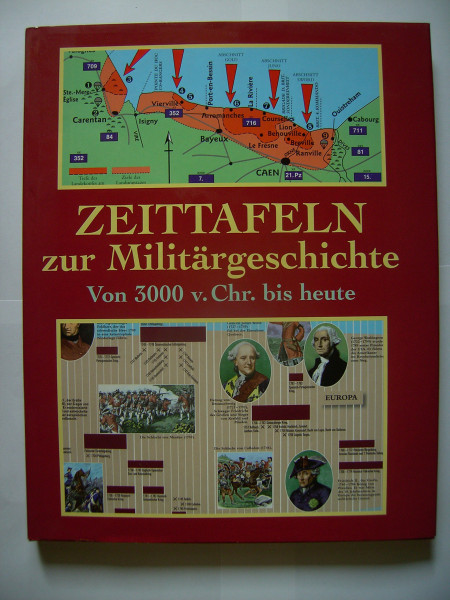 Zeittafeln zur Militärgeschichte: Von 3000 v. Chr. bis heute. Mit e. Vorw. v. David G. Chandler