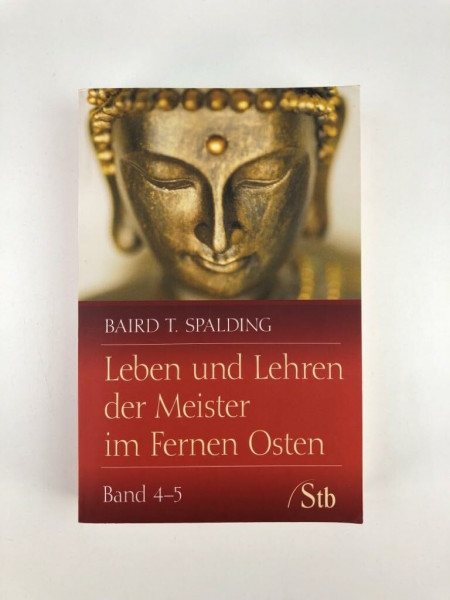 Leben und Lehren der Meister im Fernen Osten: Band 4-5