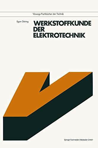 Werkstoffkunde der Elektrotechnik (Viewegs Fachbücher der Technik) (German Edition)