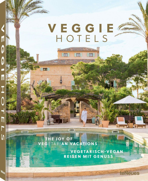 Veggie Hotels, Small Revised Edition: Vegetarisch-vegan Reisen mit Genuss