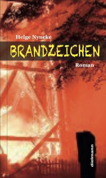 Brandzeichen: Roman
