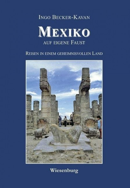 MEXIKO auf eigene Faust