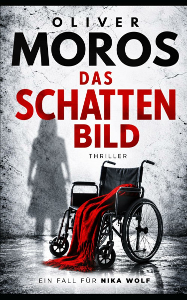 Das Schattenbild: Thriller (Ein Fall für Nika Wolf)