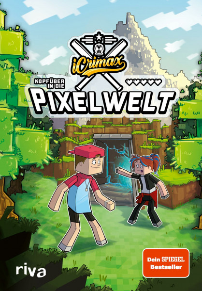 iCrimax: Kopfüber in die Pixelwelt: Der zweite Band der Erfolgsserie von YouTuber iCrimax – für alle Minecrafter! (iCrimax Adventures, Band 2)