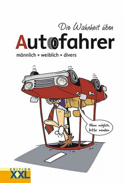 Die Wahrheit über Autofahrer: männlich • weiblich • divers