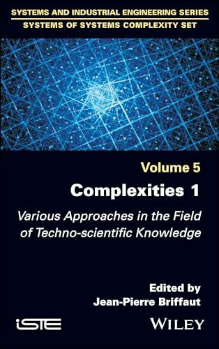 Complexities: Various Approaches in the Field of Techno-scientific Knowledge (1)