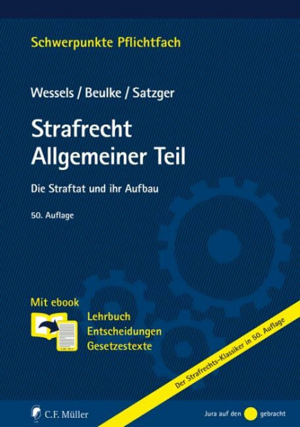 Strafrecht Allgemeiner Teil: Die Straftat und ihr Aufbau. Mit ebook: Lehrbuch, Entscheidungen, Gesetzestexte (Schwerpunkte Pflichtfach)
