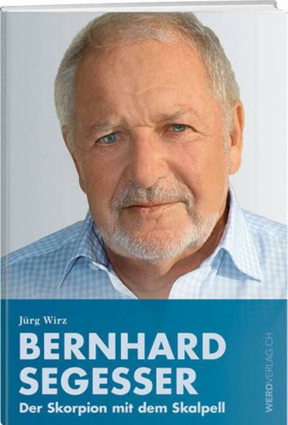 Bernhard Segesser: Der Skorpion mit dem Skalpell