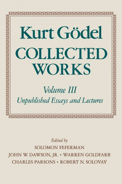 Collected Works (Volume III): Unpublished Essays and Lectures (Collected Works (Oxford))