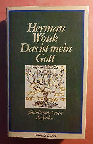 Das ist mein Gott. Glaube und Leben der Juden