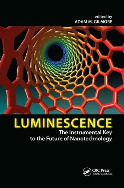 Luminescence: The Instrumental Key to the Future of Nanotechnology