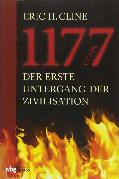1177 v. Chr.: Der erste Untergang der Zivilisation