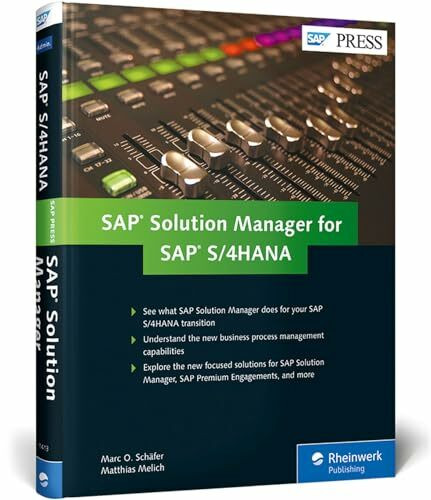 SAP Solution Manager for SAP S/4HANA: Managing Your Digital Business (SAP PRESS: englisch)