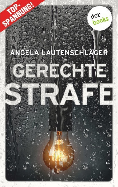 Gerechte Strafe - Ein Fall für Engel und Sander 5