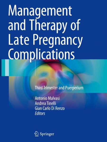 Management and Therapy of Late Pregnancy Complications