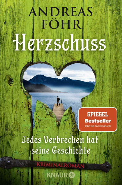 Herzschuss: Jedes Verbrechen hat seine Geschichte. Kriminalroman | Oberbayern-Krimi. Ein Fall aus der kultigen Krimi-Reihe um Wallner & Kreuthner (Ein Wallner & Kreuthner Krimi, Band 10)